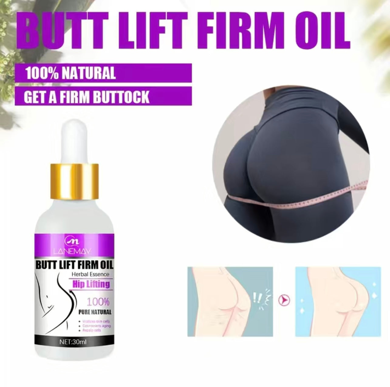 All Natural Butt Lifting, Firming and Plumping Body Oil.  some benefits of the product are cellulite smoothing, increased skin elasticity, and skin firming. The product also stimulates collagen production for a firmer, fuller buttocks. This Product can produce up to a 20% volume increase in the buttocks and hips with extended use. TikTok Viral Best Selling Item 